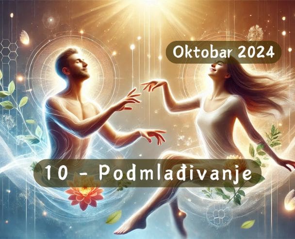 10 Mesec podmlađivanja – 10.10.2024.