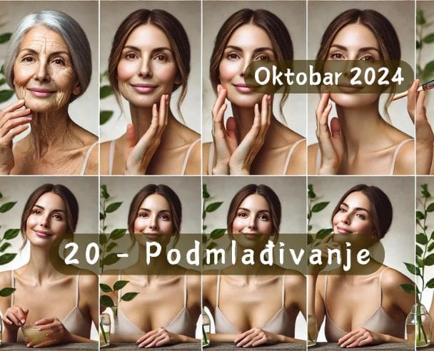 20 Mesec podmlađivanja – 20.10.2024.