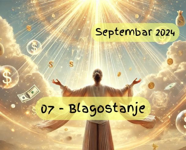 07 Blagostanje i izobilje – 18.09.2024