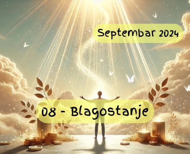 08 Blagostanje i izobilje – 21.09.2024