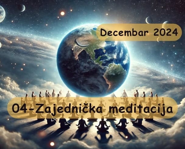 04 Zajednička meditacija 04.12.2024.