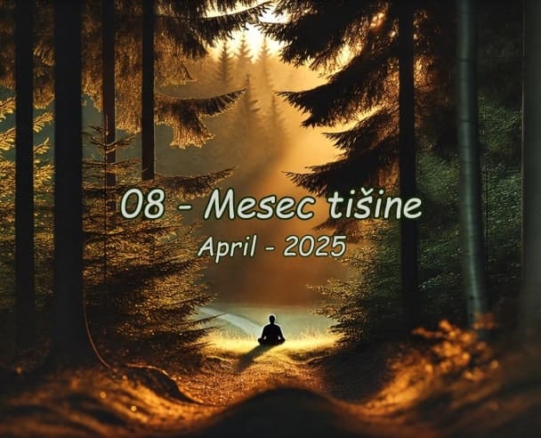 08 Mesec tišine – 21.04.2025.