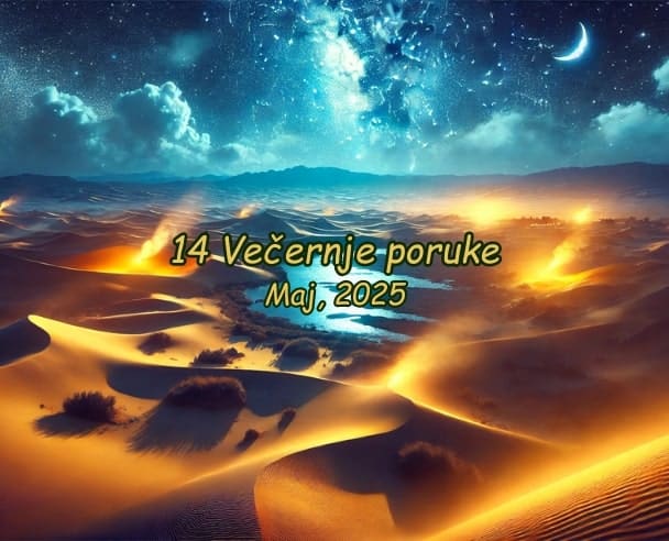 14 Večernja poruka – 14.05.2025.