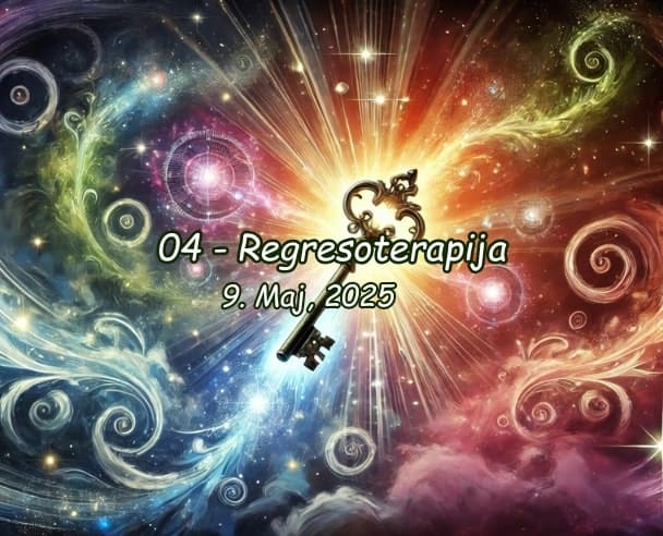 04 Regresoterapija – 09.05.2025.