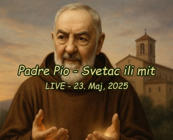 Padre Pio – Svetac ili mit?