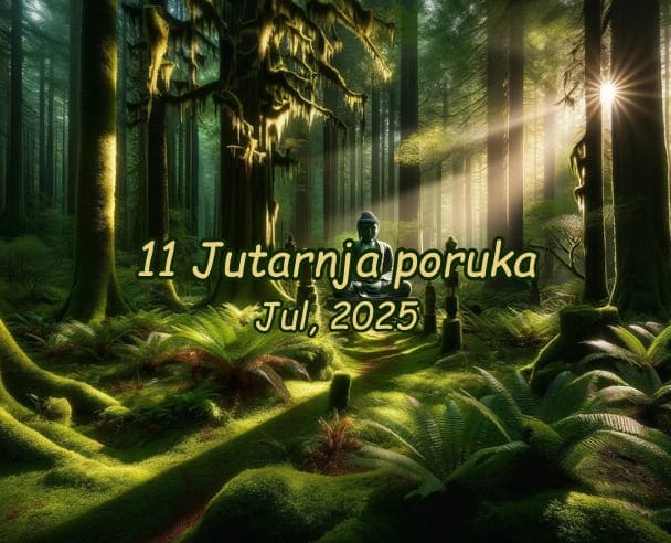 11 Jutarnja poruka – 11.07.2025.