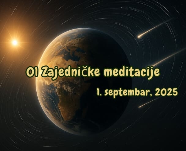 01 Zajedničke meditacije – 1. septembar, 2025.