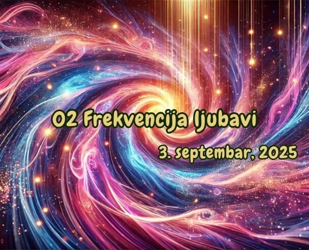 02 Frekvencija Ljubavi – 3. septembar, 2025.