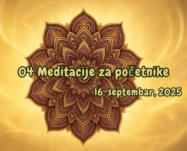 04 Meditacije za početnike – 16. septembar, 2025.