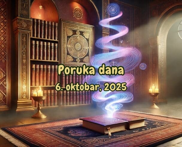06 Poruka Dana – 06. oktobar, 2025.