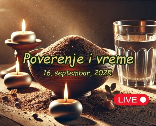 Poverenje i vreme – 16.09.2025