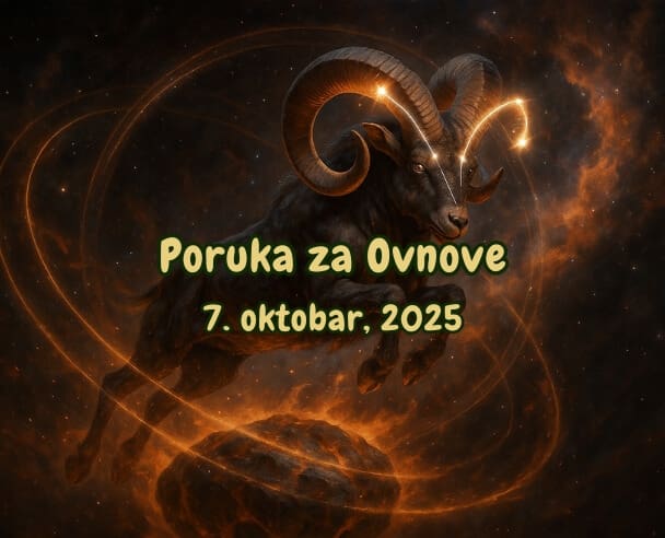 04 Poruka za Ovnove – 07.10.2025.