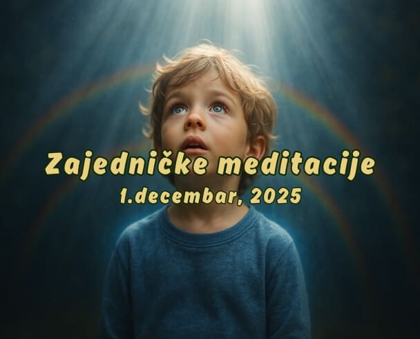 01 Zajedničke meditacije – 01.12.2025.