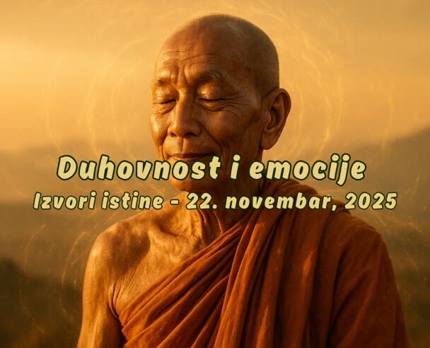 Live “Duhovnost i emocije” – 22.11.2025. (Serijal – Izvori istine)
