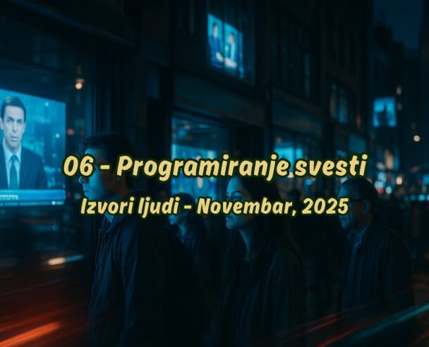 Live “Programiranje svesti” – 25.11.2025. (Free – Izvori ljudi)