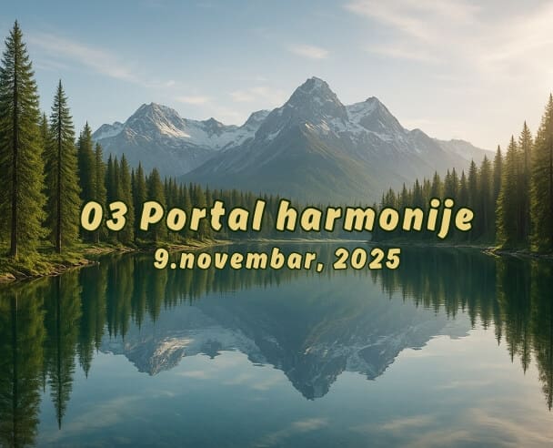 03 Portal harmonije – 9. novembar, 2025.