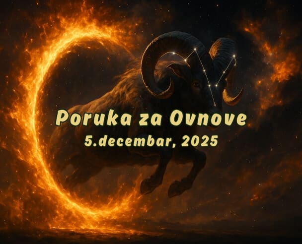 05 Poruka za Ovnove – 05.12.2025.