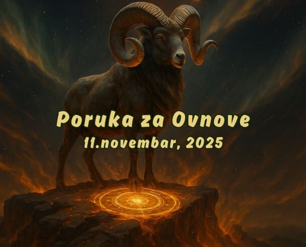 06 Poruka za Ovnove – 11.11.2025.