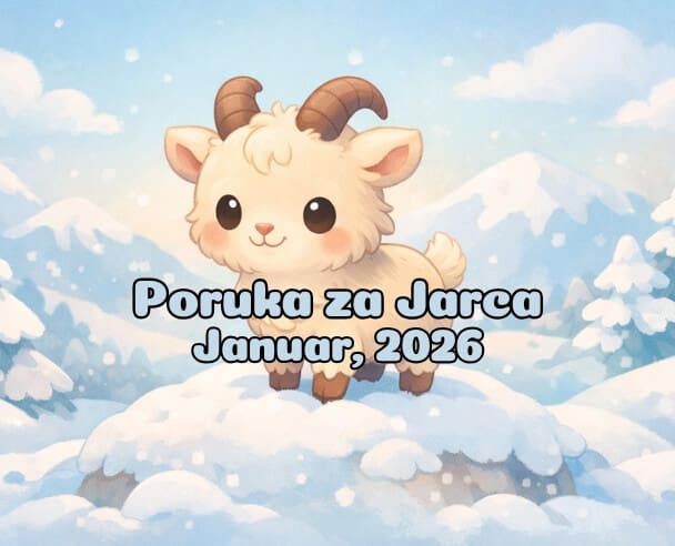 01 Poruka za Jarčeve – 01.01.2026.