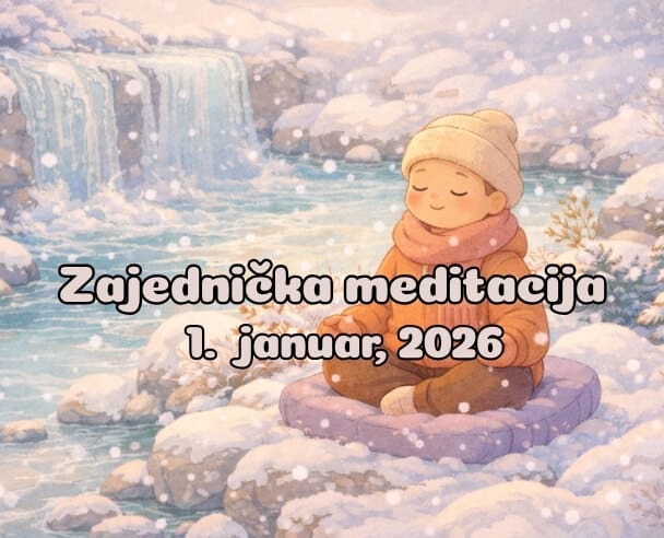 01 Zajedničke meditacije – 01.01.2026.