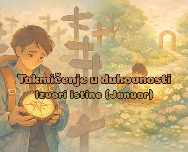 Live“Takmičenja na duhovnoj stazi” – 19.01.2026. (Januar – Izvori istine)