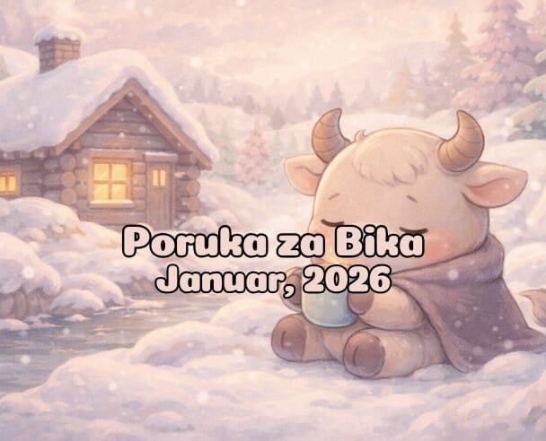05 Poruka za Bikove – 05.01.2026.