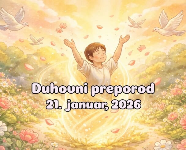 07 Duhovni preporod – 21. januar, 2026.