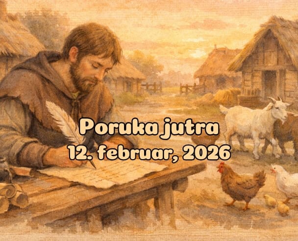 12 Poruka Jutra – 12. februar, 2026.