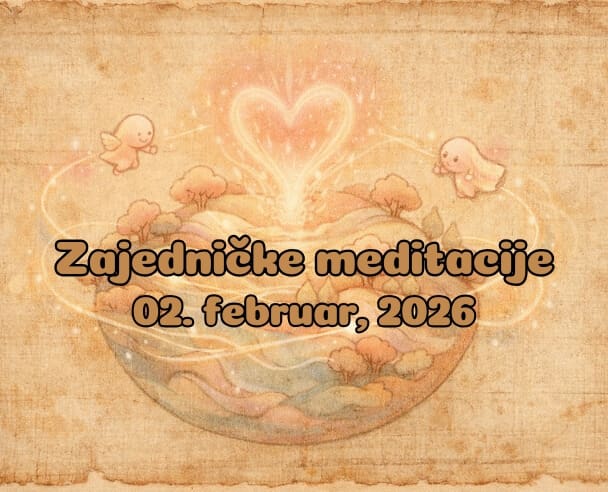 02 Zajedničke meditacije – 02.02.2026.