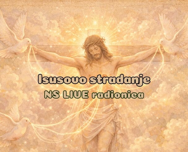 NS Live “Isusovo stradanje” – 21.02.2026. (Izvori istine)