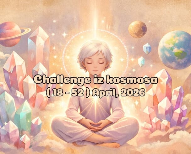 18-52 Challenge iz kosmosa – 18. april, 2026.