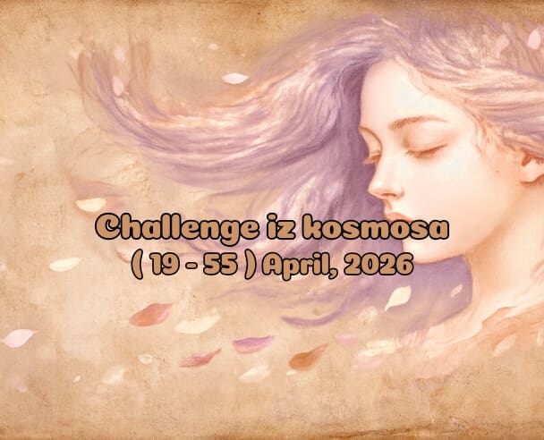 19-55 Challenge iz kosmosa – 19. april, 2026.
