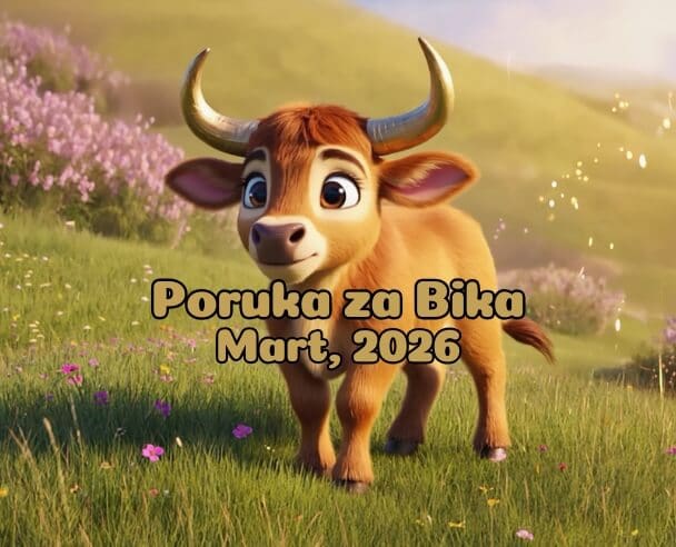 03 Poruka za Bika – 03.03.2026.