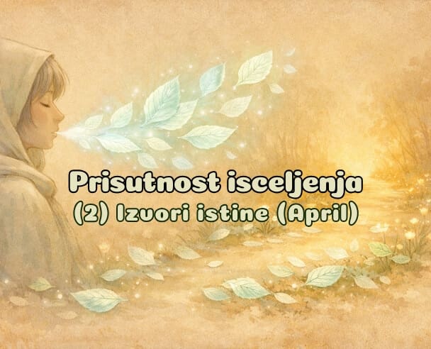 Live “Prisutnost isceljenja” – 03.04.2026. (April – Izvori istine)