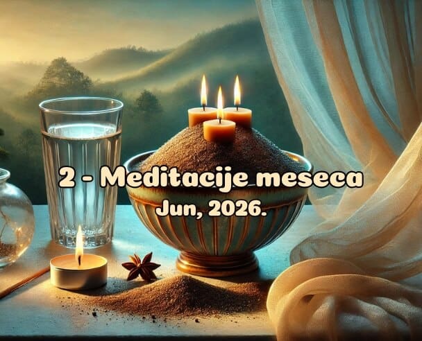 02 Meditacije meseca – 29. jun, 2026.