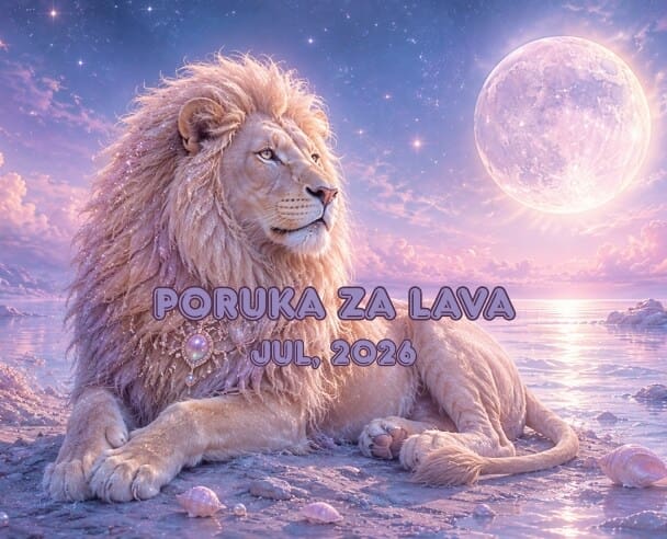 02 Poruka za Lavove – 02.07.2026.