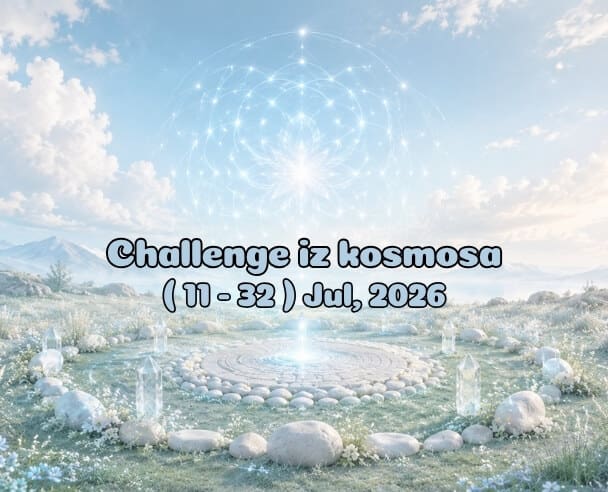 11-32 Challenge iz kosmosa – 11. jul, 2026. (15:15)