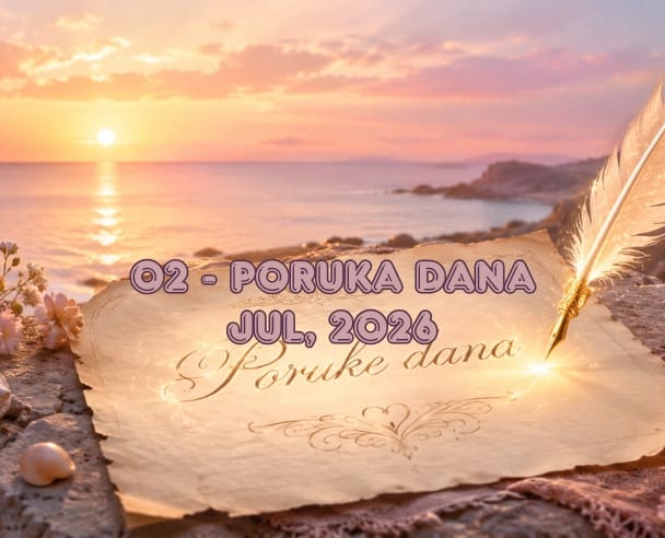 02 Poruka dana – 2. jul, 2026.