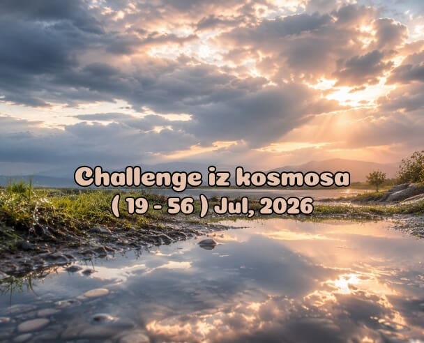 19-56 Challenge iz kosmosa – 19. jul, 2026. (15:15)