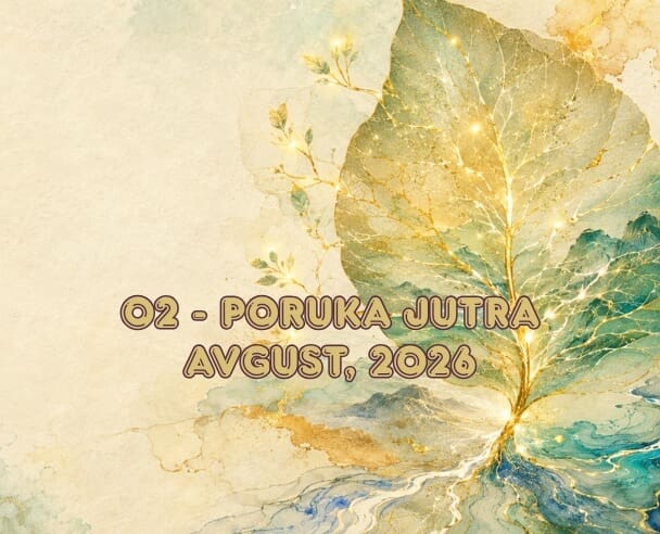 02 Poruka jutra – 02. avgust, 2026.