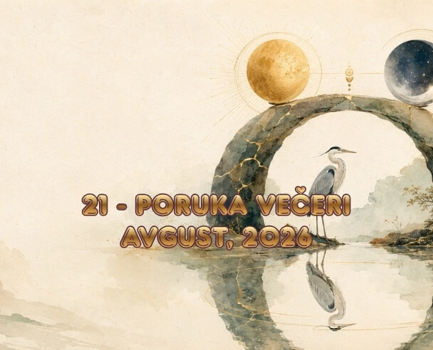 Poruka večeri – 21. avgust, 2026. (21)