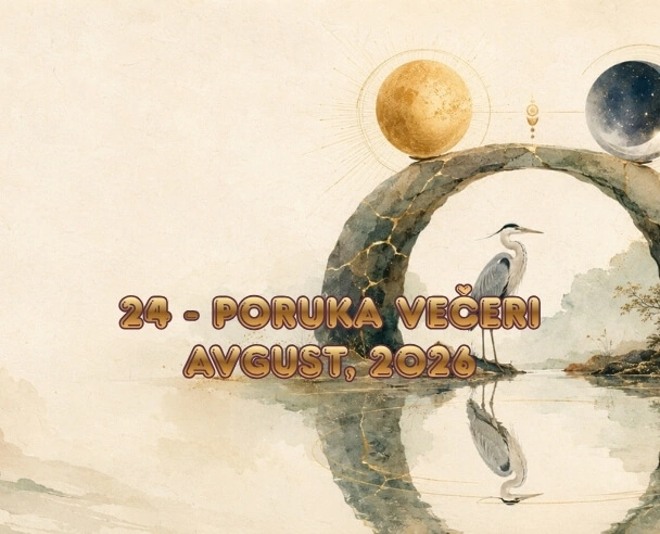 Poruka večeri – 24. avgust, 2026. (24)