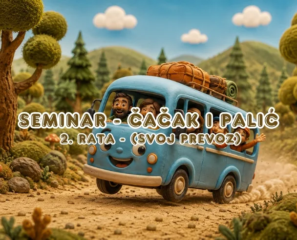 Seminar 2 - “Čačak-Palić” (Sopstveni prevoz) (2. rata)