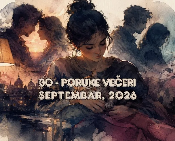 Poruka večeri – 30. septembar, 2026. (30)