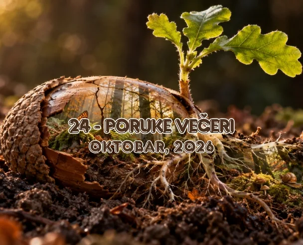 Poruka večeri – 24. oktobar, 2026. (24)